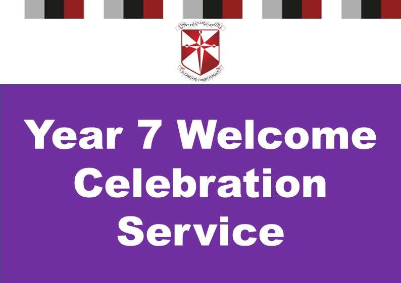 Year 7 Welcome Celebration Service